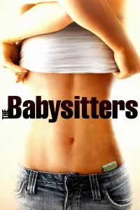 The Babysitters (2007) Dual Audio {Hindi-English} BluRay 480p [450MB] | 720p [850MB] | 1080p [1.5GB]