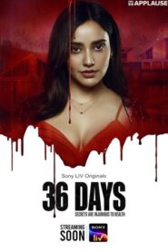 36 Days (2024) S01 Dual Audio [Bengali-Hindi] SonyLiv WEB-DL H264 AAC 1080p 720p 480p ESub