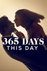 365 Days: This Day – Netflix Original (2022) Dual Audio {Hindi-English} 480p [400MB] | 720p [1.2GB] | 1080p [2.5GB] | 2160p 4K