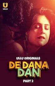 De Dana Dan Part 2 (2024) S01 Hindi Ullu Hot Web Series WEB-DL H264 AAC 1080p 720p 480p Download