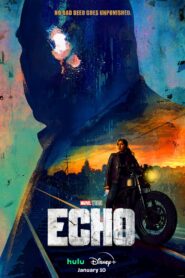 Echo (2024) Season 1 Complete Dual-Audio {Hindi-English} | Disney+ Original WEB-Series 480p | 720p | 1080p WEB-DL