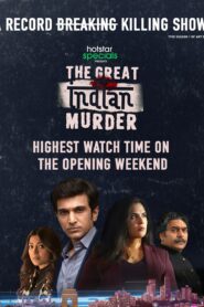 The Great Indian Murder (2022–) S01 Complete Bengali Dubbed ORG WEB-DL – 480P | 720P – x264 – 1GB | 2.8GB ESub