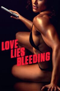 Love Lies Bleeding (2024) Dual Audio [Hindi-English] BluRay & WEB-DL H264 AAC 1080p 720p 480p ESub