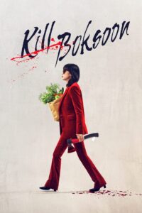 Kill Boksoon (2023) Dual Audio [Hindi-Korean] Netflix WEB-DL – 480P | 720P | 1080P Download