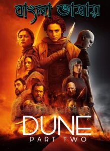 Dune Part Two (2024) Bengali Dubbed ORG JC WEB-DL H264 AAC 1080p 720p 480p ESub