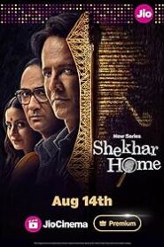 Shekhar Home (2024) Season 1 Complete [Hindi DD5.1] JioCinema WEB Series 480p | 720p | 1080p WEB-DL