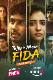 Tujhpe Main Fida (2024) S02 Hindi AMZN WEB-DL H264 AAC 1080p 720p 480p