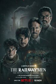 The Railway Men – The Untold Story Of Bhopal 1984 (2023) Season 1 [Hindi DD5.1] Netflix Original WEB-Series All Episodes 480p | 720p | 1080p WEB-DL