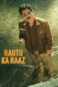 Rautu Ka Raaz (2024) ZEE5 WEB-DL [Hindi DD5.1] Full Movie 480p [330MB] | 720p [870MB] | 1080p [1.8GB]