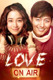 Love On-Air (2012) WEB-DL Dual Audio {Hindi-Korean} 480p [400MB] | 720p [1.1GB] | 1080p [2.4GB]