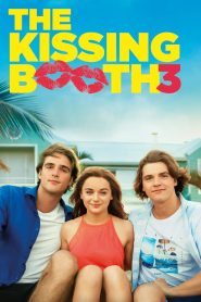 The Kissing Booth 3 (2021) Dual Audio {Hindi-English} BluRay 480p [400MB] | 720p [1GB] | 1080p [2.5GB]