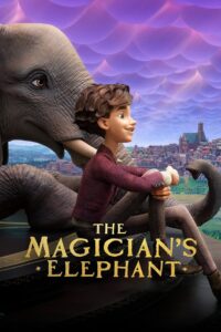 The Magician’s Elephant – Netflix Original (2023) Dual Audio {Hindi-English} 480p [400MB] | 720p [950MB] | 1080p [2GB]