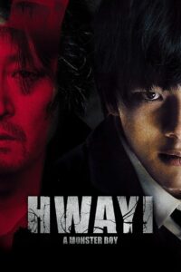 Hwayi: A Monster Boy (2013) Dual Audio [Hindi + English] BluRay 480p [500MB] | 720p [1GB] | 1080p [2.6GB]