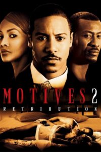 Motives 2 Retribution (2007) Dual Audio [Hindi + English] WeB-DL 480p [300MB] | 720p [900MB] | 1080p [1.8GB]