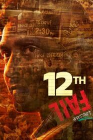 12th Fail (2023) Hindi Full Movie Disney+ Hotstar WEB-DL 480p [450MB] | 720p [1.2GB] | 1080p [2.5GB] | 2160p 4K [14GB]