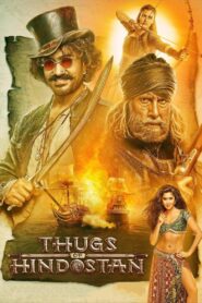 Thugs of Hindostan (2018) Hindi Full Movie BluRay 480p [500MB] | 720p [1.3GB] | 1080p [3.1GB]