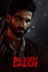 Bloody Daddy (2023) Hindi Full Movie WEB-DL 480p [450MB] | 720p [1GB] | 1080p [2.6GB]