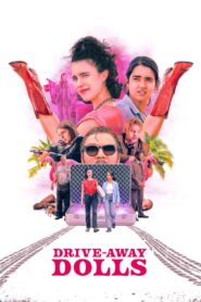 Drive-Away Dolls (2024) Dual Audio {Hindi-English} BluRay 480p [330MB] | 720p [800MB] | 1080p [1.8GB]