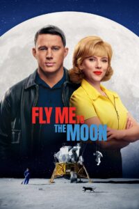 Fly Me to the Moon (2024) WEB-DL {English With Subtitles} Full Movie 480p [550MB] | 720p [1.1GB] | 1080p [2GB]