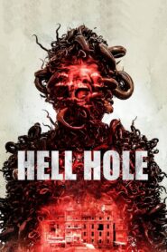 Hell Hole (2024) WEB-DL {English With Subtitles} Full Movie 480p [300MB] | 720p [800MB] | 1080p [2GB]