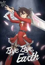 Bye Bye, Earth (2024) Season 1 Complete [Multi-Audio] 1080p & 720p WEB-DL – Anime Series