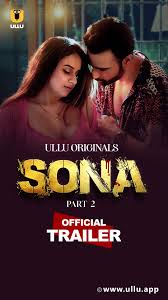 Sona (2024) S01 Part 2 Hindi ULLU Originals Complete WEB Series 480p | 720p | 1080p WEB-DL