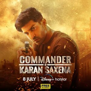 Commander Karan Saxena (S01) Hotstar Exclusive Hindi Complete WEB Series 720p & 1080p WEB-DL