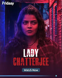 Lady Chatterjee (2024) S01 Bengali Fridaay WEB-DL H264 AAC 1080p 720p 480p Download