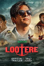 Lootere (2024) Season 1 Complete [Hindi DD5.1] Hotstar Special WEB Series 480p | 720p | 1080p WEB-DL