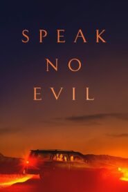 Speak No Evil (2022) Dual Audio [Hindi + English] WeB-DL 480p [300MB] | 720p [900MB] | 1080p [2.1GB]