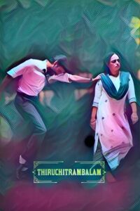 Thiruchitrambalam (2022) Dual Audio {Hindi ORG. + Tamil} AMZN WEB-DL 480p [500MB] | 720p [1.1GB] | 1080p [2.6GB]