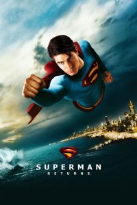 Superman Returns (2006) BluRay Dual Audio [ Hindi AMZN DDP 2.0 + English 5.1 ] 480p [390MB] | 720p [1.6GB] | 1080p [3.2GB]