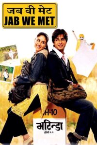 Jab We Met (2007) Hindi Full Movie 480p [400MB] | 720p [900MB] | 1080p [4GB]