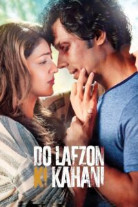 Do Lafzon Ki Kahani (2016) Hindi Full Movie BluRay 480p [350MB] | 720p [950MB] | 1080p [2.2GB]