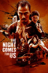 The Night Comes for Us (2018) Dual Audio {Hindi-English} 480p [400MB] | 720p [1GB] | 1080p [2.5GB]