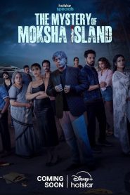 The Mystery of Moksha Island (2024) Season 1 Complete [Hindi DD5.1] Hotstar Special WEB Series 480p | 720p | 1080p WEB-DL