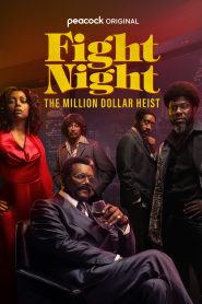 Fight Night: The Million Dollar Heist (2024) Season 1 [S01-E08 Added] Dual Audio {Hindi-English} WEB Series 480p | 720p | 1080p WEB-DL