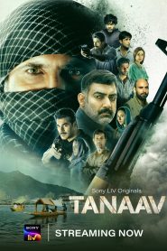 Tanaav (2024) S02 Dual Audio [Bengali-Hindi] SonyLiv WEB-DL x264 & x265 (HEVC) 2160p 1080p 720p 480p ESub