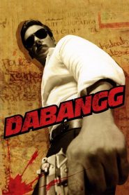 Dabangg (2010) Hindi Full Movie 480p [350MB] | 720p [1.1GB] | 1080p [3.7GB]