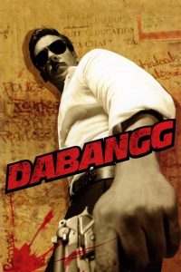 Dabangg (2010) Hindi Full Movie 480p [350MB] | 720p [1.1GB] | 1080p [3.7GB]