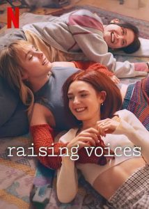 Raising Voices (Season 1) Complete [Hindi ORG 5.1 English] NetFlix Original Series 480p | 720p | 1080p WEB-DL