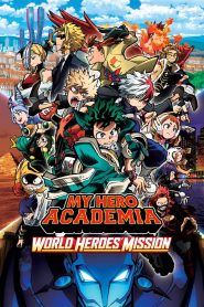 My Hero Academia: World Heroes Mission (2021 – Anime Movie) BluRay Multi-Audio {Hindi-English-Japanese} 480p [560MB] | 720p [1GB] | 1080p [2GB]