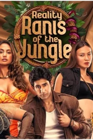 Reality Ranis of the Jungle (2024) S01-E01 Hindi AMZN WEB-DL H264 AAC 1080p 720p 480p ESub