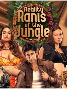 Reality Ranis of the Jungle (2024) S01-E01 Hindi AMZN WEB-DL H264 AAC 1080p 720p 480p ESub