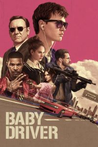 Baby Driver (2017) BluRay Dual Audio {Hindi-English} 480p [400MB] | 720p [1GB] | 1080p [2.2GB] | 2160p [4.3GB]