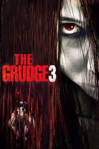 The Grudge 3 (2009) Dual Audio {Hindi-English} BluRay 480p [300MB] | 720p [800MB] | 1080p [2GB]The Grudge 3