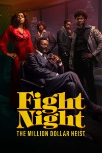 Fight Night: The Million Dollar Heist (2024) Season 1 [S01-E08 Added] Dual Audio {Hindi-English} WEB Series 480p | 720p | 1080p WEB-DL