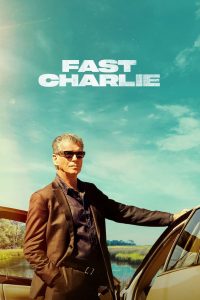 Fast Charlie (2023) BluRay Dual Audio {Hindi-English} 480p [320MB] | 720p [830MB] | 1080p [1.9GB]