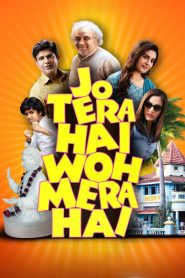 Jo Tera Hai Woh Mera Hai (2024) JioCinema WEB-DL {Hindi DDP5.1} Full Movie 480p [400MB] | 720p [1.2GB] | 1080p [2.2GB]