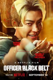 Officer Black Belt | NetFlix Original (2024) MulTi Audio {Hindi-English-Korean} WEB-DL 480p [400MB] | 720p [1.2GB] | 1080p [2.5GB]